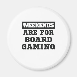 Board Gamer Gift Weekends sind für Brettspiele ged Magnet