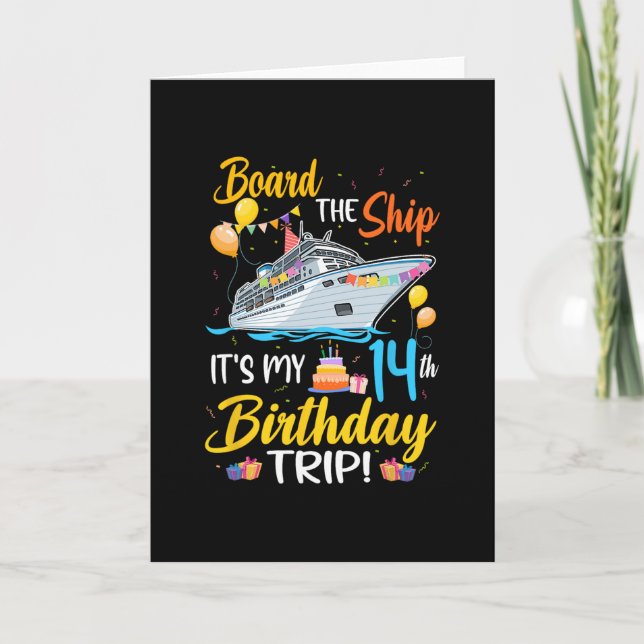 Board The Ship It's My 14th Birthday Trip Cruise P Karte (Vorderseite)