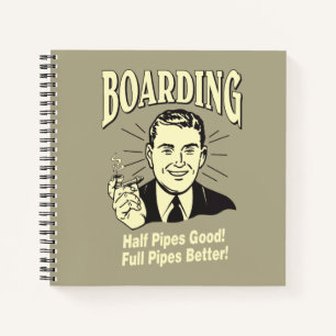 Boarding: Die halbe Pfeife ist gut und besser Notizbuch