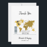 Boarding-Pass-Hochzeit Dankeskarte<br><div class="desc">Dieses Design enthält ein Boarding Pass Thema. Es zeigt eine Goldkarte der Welt zusammen mit zwei Flugzeugen, die eine Herzform haben, während sie um die Welt reisen. Dieses Ziel themed Hochzeitsdesign ist Set wie ein Boarding Pass mit dem Datum der Hochzeit personalisiert in den Plätzen. Die Rückseite zeigt den Boarding...</div>