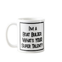 Boat Builder Super Talent. Tasse