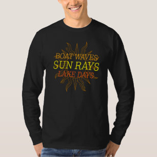 Boat Waves Sun Rays Lake Day T-Shirt