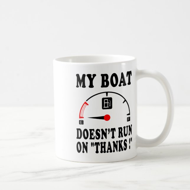 Boating Sarcastic Saying My Boat Doesn't Run On Th Kaffeetasse (Rechts)