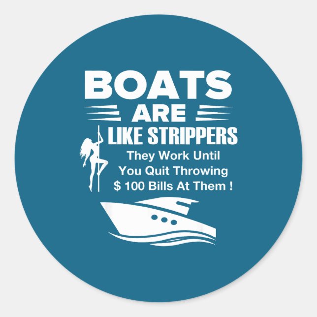 Boats Are Like Funny Sarcastic Cool Saying Quote  Runder Aufkleber (Vorderseite)