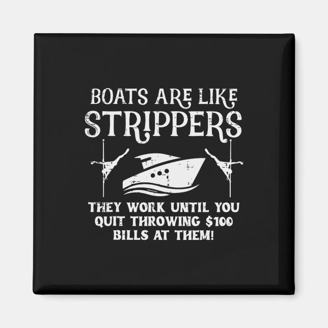 Boats Are Like Work Until Funny Captain Yacht Owne Magnet (Vorne)