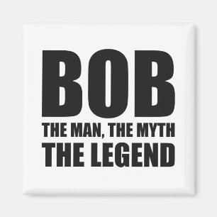 Bob der Mann der Mythos die Legende Magnet