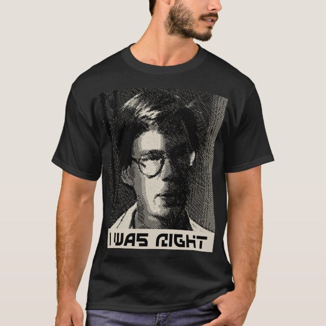 Bob Lazar I hatte recht T-Shirt (Vorderseite)