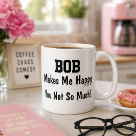Bob macht mich glücklich kaffeetasse