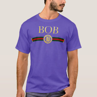 Bob Name Personalisiert Royal Luxury Geschenk Männ T-Shirt