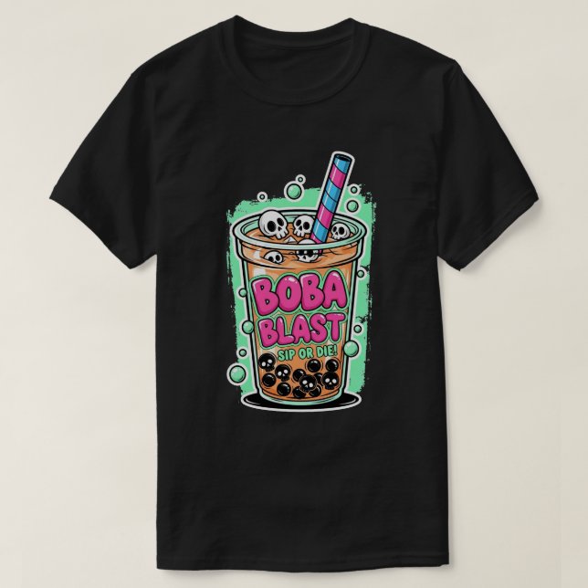 Boba Blast – Sip or Die! Dark T-Shirt (Design vorne)