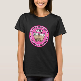 Boba Club Yay Offizielles Mitglied Bubble Milk Tea T-Shirt