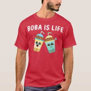 Boba is Life Funny Kawaii Blase Milk Blase Tee