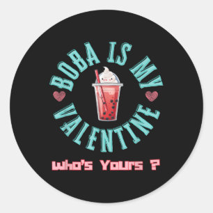 Boba ist mein Valentine Funny Niedlicher Valentins Runder Aufkleber