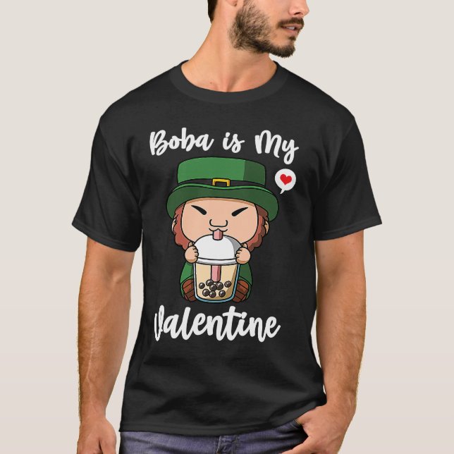 Boba Tea is My Valentine Leprechaun Anti Valentine T-Shirt (Vorderseite)