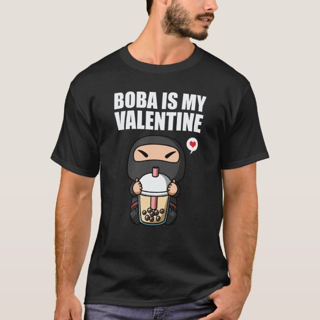 Boba Tea is My Valentine Ninja Anti Valentines Day T-Shirt (Vorderseite)