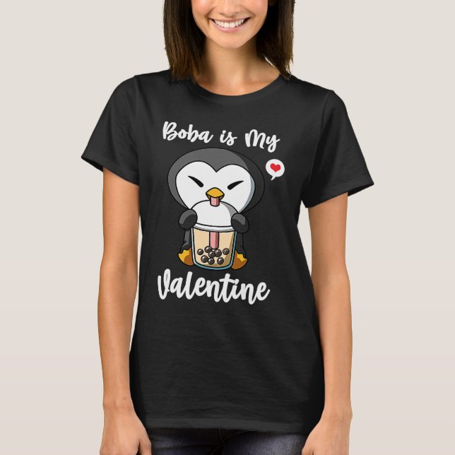 Boba Tea is My Valentine Penguin Anti Valentines D T-Shirt (Vorderseite)
