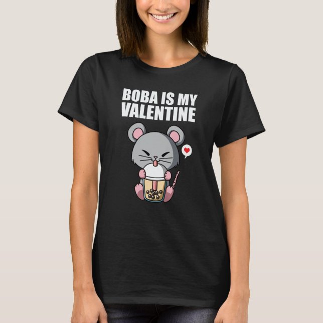 Boba Tea is My Valentine Rat Anti Valentines Day T-Shirt (Vorderseite)
