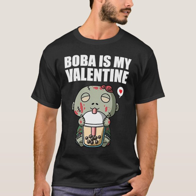 Boba Tea is My Valentine Zombie Anti Valentines Da T-Shirt (Vorderseite)