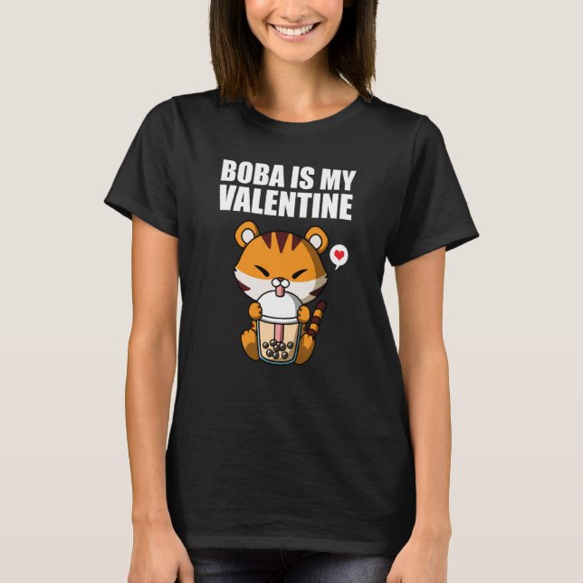 Boba Tea ist mein Valentine Tiger Anti-Valentinsta T-Shirt (Vorderseite)