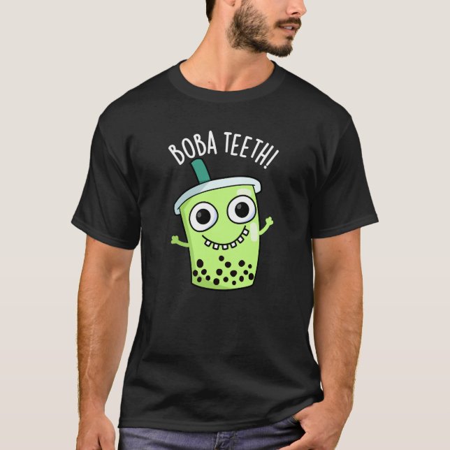 Boba Teeth Funny Boba Tee Pun Dark BG (Vorderseite)