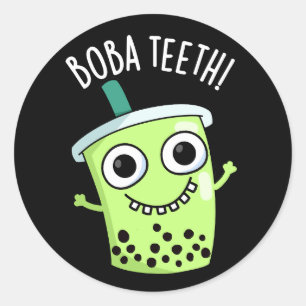 Boba Teeth Funny Boba Tee Pun Dark BG Runder Aufkleber