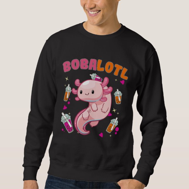 Bobalotl Axolotl Boba Tea Bubble Milk  1 Sweatshirt (Vorderseite)
