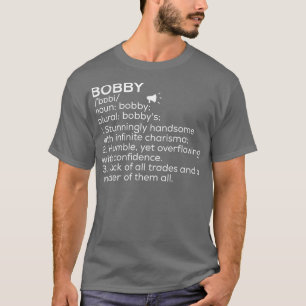 Bobby Name Definition Bobby Bedeutung Bobby Name M T-Shirt
