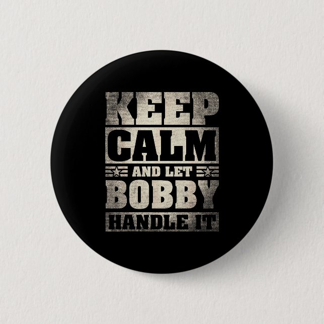 Bobby Name Shirt D Bobby Vorname  Button (Vorderseite)
