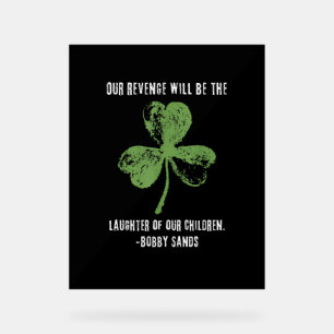 Bobby Sands Ireland Freedom T-Shi Acrylschild