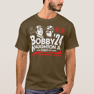 Bobby und Naughton Jr für 2024 T-Shirt
