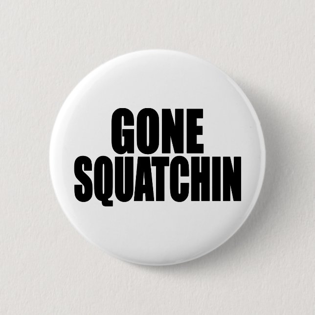 Bobo GEGANGENER SQUATCHIN Gang, der Bigfoot findet Button (Vorderseite)