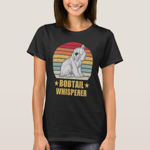 Bobtail Sheepdog Hundezüchter Hundebesitzer Sprich T-Shirt