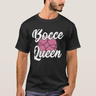 Bocca Playing Experte Bocca Bocca Ball Bocce Quee T-Shirt
