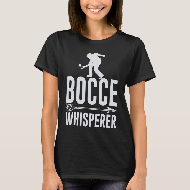Bocce Ball Player for Petanque Game T-Shirt (Vorderseite)