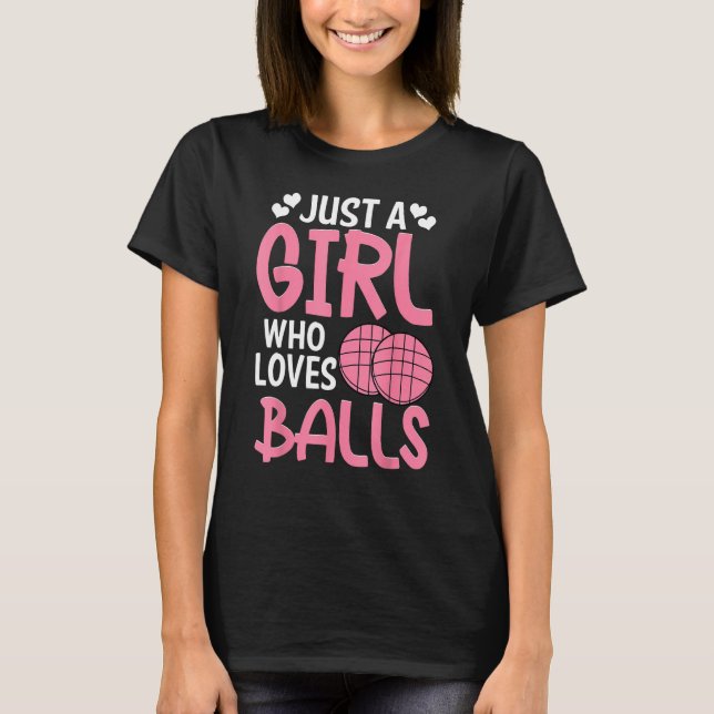 Bocce Ball Player Just A Girl Who Loves Bocce T-Shirt (Vorderseite)
