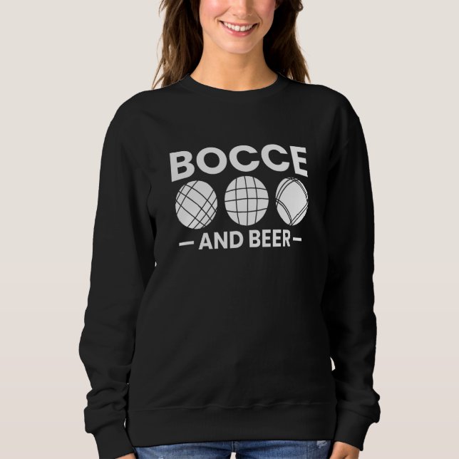 Bocce & Beer Bocce Ball Player Sweatshirt (Vorderseite)
