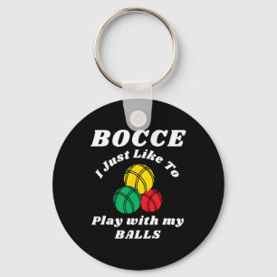 Bocce-Kugel-Spieler Lustige Sprüche Schlüsselanhänger