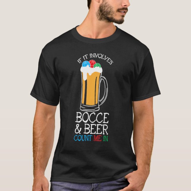 Bocce oder Bocce während des Bier-T-Shirts T-Shirt (Vorderseite)
