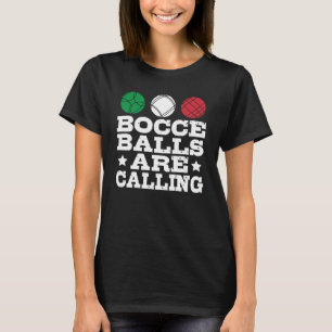 Bocce Sport Bocce Player Bowling Bocce B T-Shirt