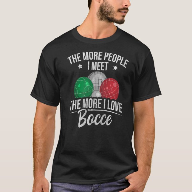 Bocci Ball Bocce für einen italienischen Bocce Bal T-Shirt (Vorderseite)