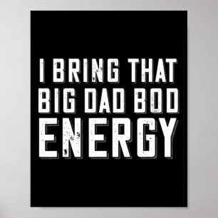 Bod Energy Funny Vater Sprichwort Fathers Day Vate Poster