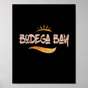 Bodega Bay Kalifornien Streetwear  Poster