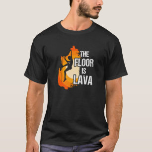 Boden ist Lava Klettersteig Extreme Sports T-Shirt