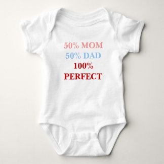 Body 50% Maman 50% Papa 100% Perfect baby bodyshirt