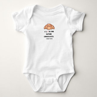 Body A Love for Eating Croissants - Cute Pastry Baby Bo