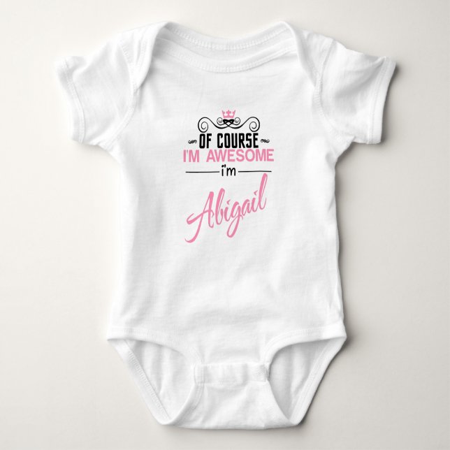 Body Bien sûr que je suis génial Je suis Abigail nom (Devant)