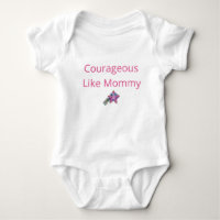 Bodysuit bébé : Courageux comme maman