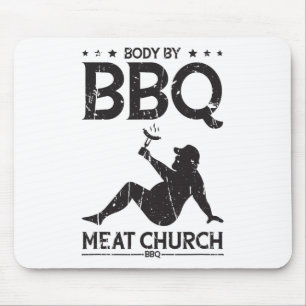 Body By Bbq Meat Church Bbq - Bbq Begeisterung Mousepad