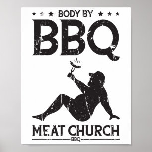 Body By Bbq Meat Church Bbq - Bbq-Begeisterung Poster