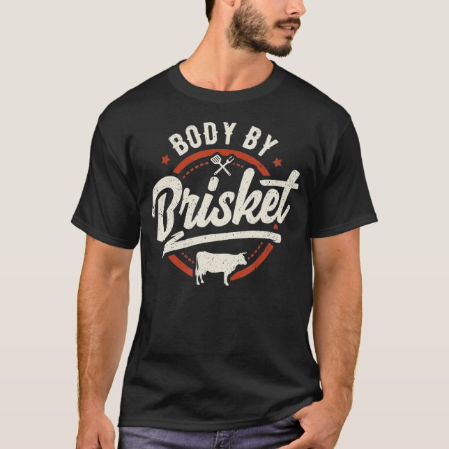 Body by Brisket Backyard Cookout GRILLEN Grill T-Shirt (Vorderseite)